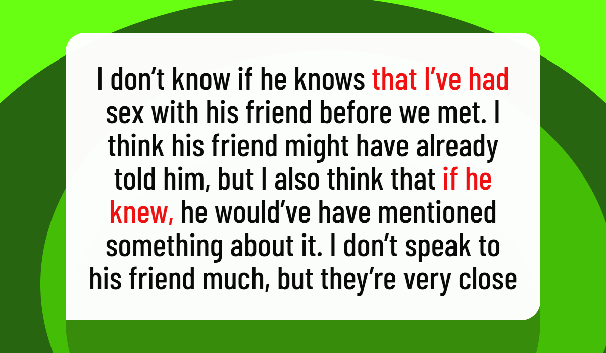 Woman Wonders Whether to Tell Her Fiancé About Her Past With His Best Friend Before Their Wedding